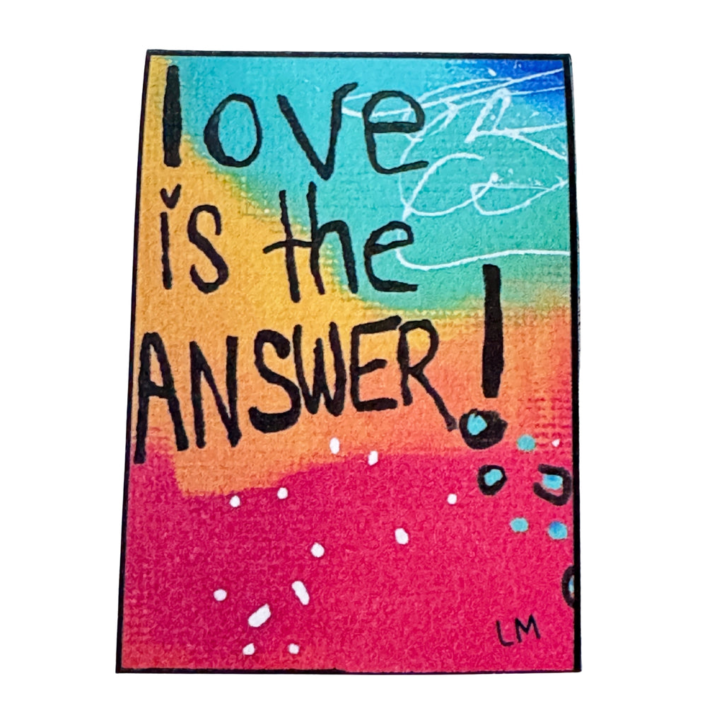 artistic magnetic bookmark with text 'Love is the Answer'