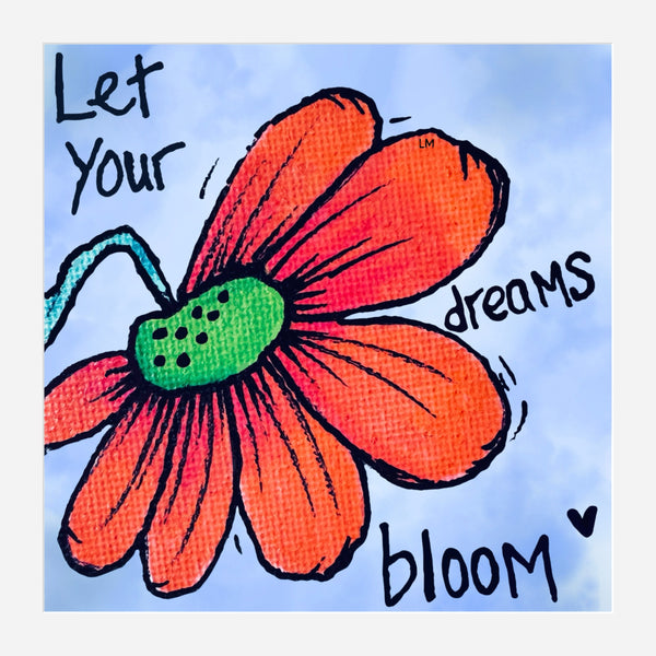 Colorful flower print with 'Let Your Dreams Bloom' text on a light blue background