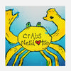 yellow crab artwork with text saying "crabs need love too"