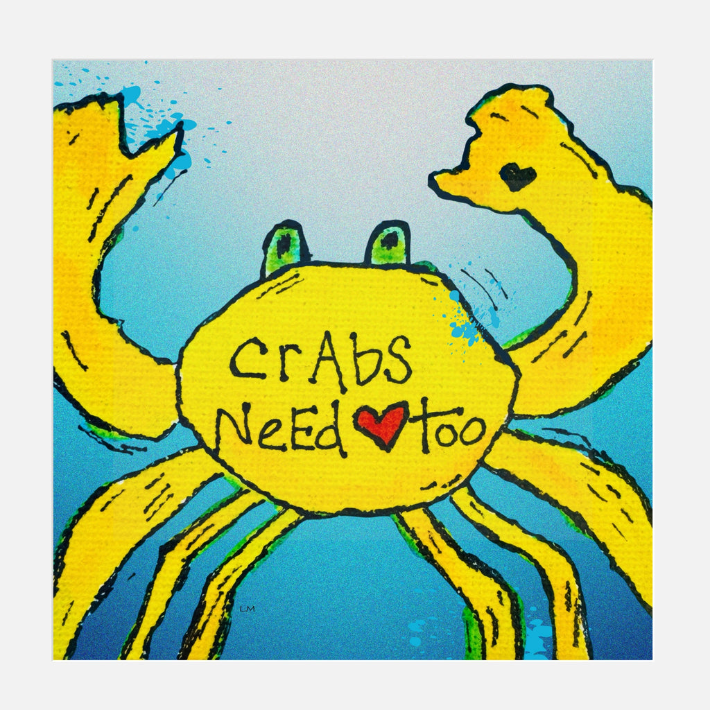yellow crab artwork with text saying "crabs need love too"